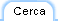 cerca