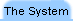 The system